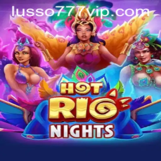 Descubra o Mundo Emocionante de HotRioNights no LUSSO777.com